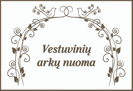 Vestuvinių arkų nuoma Jūsų vestuvių ceremonij