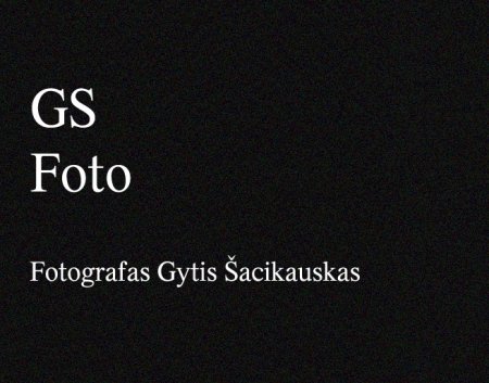 Fotografas Gytis Šacikauskas