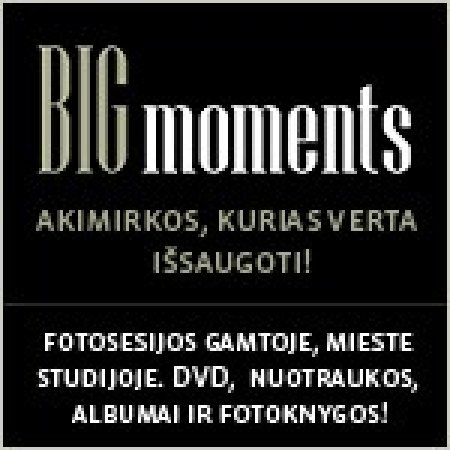 BigMoments.lt - akimirkos, kurias verta išsaugoti!