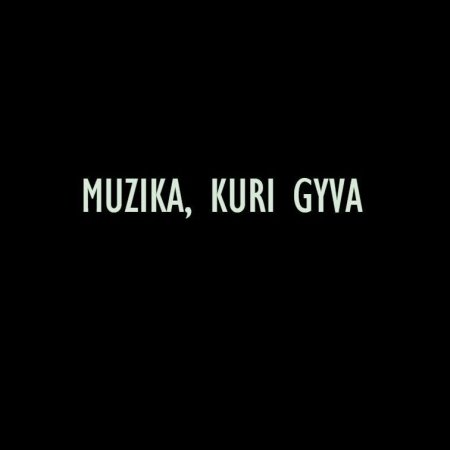 Muzika, Kuri Gyva